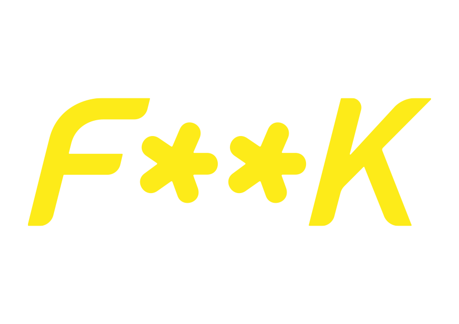 F**K